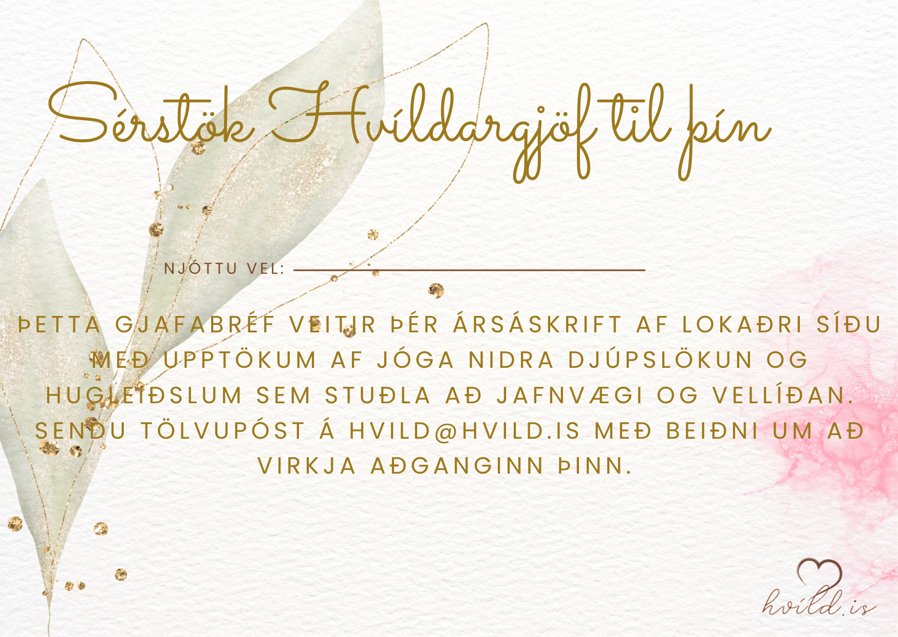 Gjafabréf fyrir Jóga nidra, hugleiðslur og svefnslökun